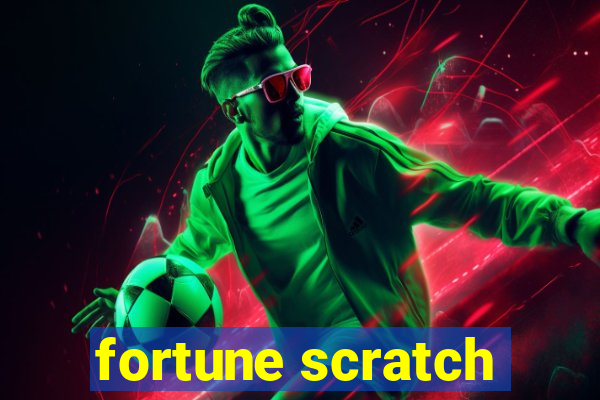 fortune scratch